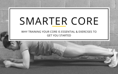 WHY TRAINING YOUR CORE IS ESSENTIAL AND EXERCISES TO GET YOU STARTED