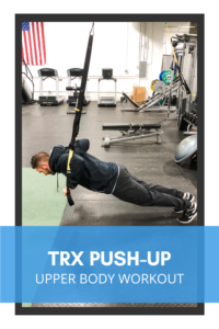 trx push up for upper body