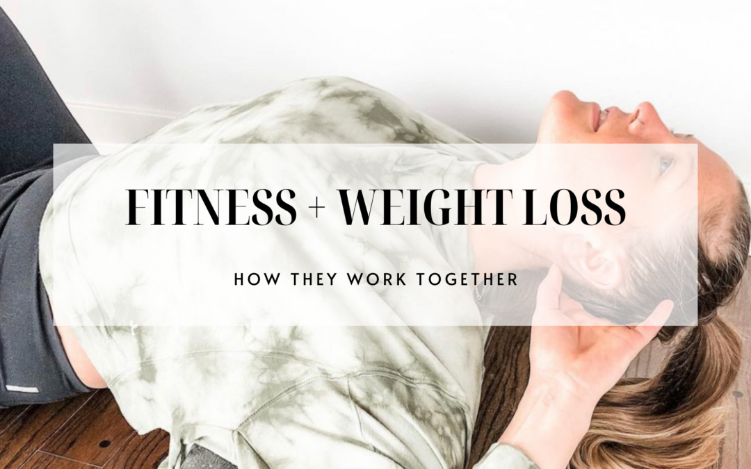 THE ROLE OF FITNESS IN WEIGHT LOSS