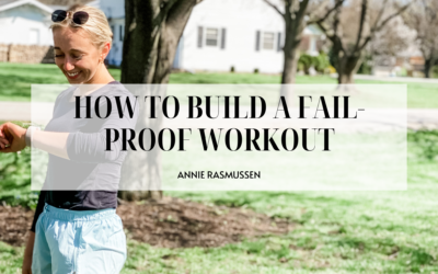 HOW TO BUILD A FAIL-PROOF WORKOUT