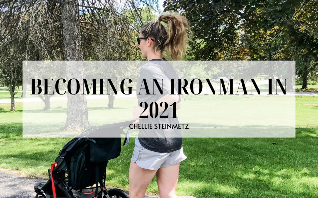 Training for an IronMan as a new Mom with Less Time in 2021