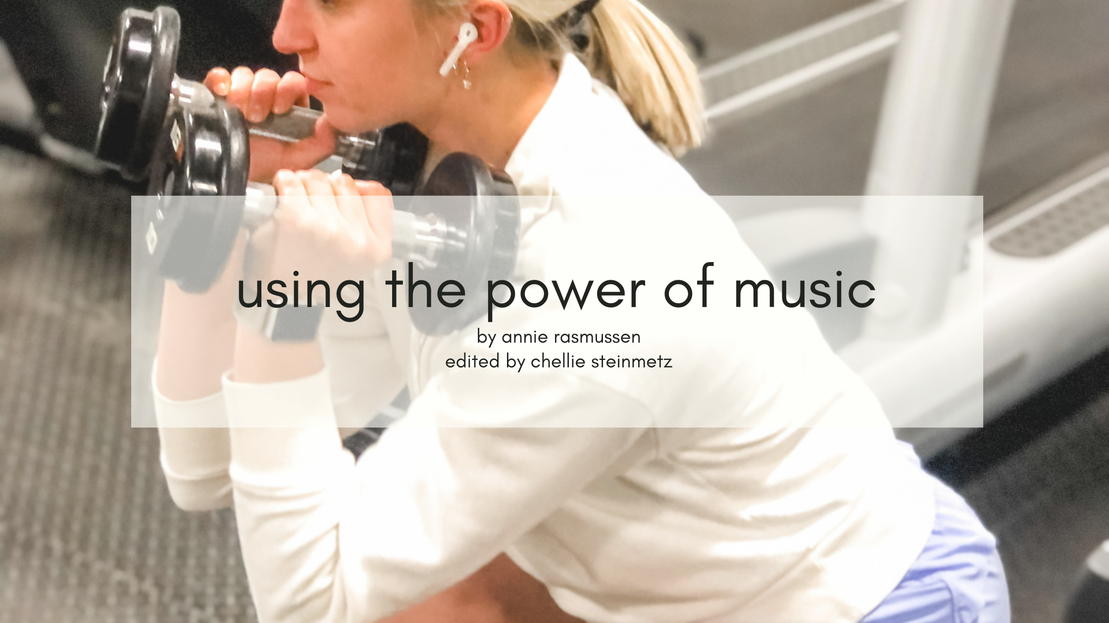 THE POWER MUSIC HAS ON YOUR WORKOUTS