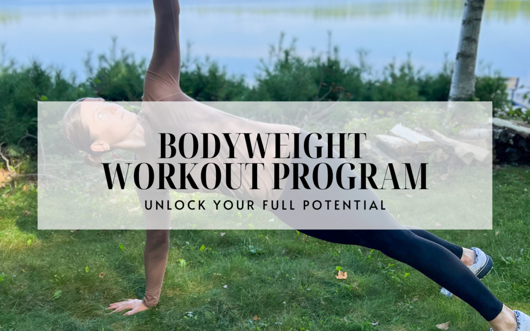 Unlock Your Full Potential: The Bodyweight Workout Program